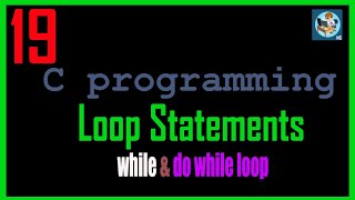C Programming Bangla Tutorial - 19: While Loop & Do While Loop | Programmer Monir #whileloop