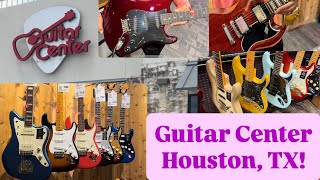 Checkin’ Out Guitar Center in Houston, Texas!