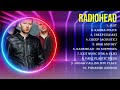 Greatest Hits Radiohead full album 2024 ~ Top Artists To Listen 2024