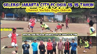 seleksi suratin usia 13 15 tahun Jakarta city fc