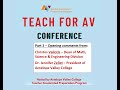 TEACH for AV Conference Opening Session: Part 2