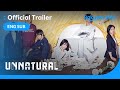 Unnatural | TRAILER | Satomi Ishihara, Arata Iura