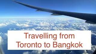 Travelling From Canada to Thailand #TraveltoThailand #Thailand #TravelfromTorontoToCanada