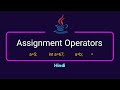 Assignment Operator In Java | Compound Statements | Explain In Hindi By Nirbhay Kaushik