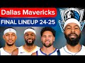 Dallas Mavericks | FINAL LINEUP | TODAY UPDATE | ROSTER DRAFT & UNDRAFT 24-25 #nbaupdate