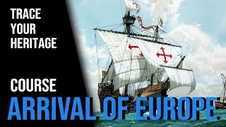 The Arrival of Europeans In The Americas - Family History