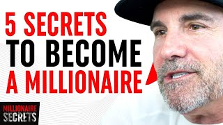 5 Secrets To Becoming A Millionaire (Millionaire Secrets) | Jeff Lerner