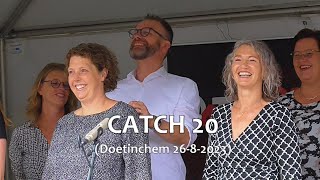 CATCH 20 (korte samenvatting optreden 26 augustus 2023)