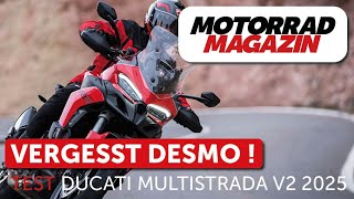 Ohne Desmo besser? Erster Test der Ducati Multistrada V2 S 2025 – Vernunft statt Feuer?