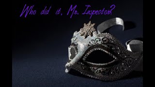 Murder At Masquerade Manor- Allow me to stab you, Mr. Inspector.