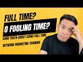 Kailangan Bang MagFull Time sa Network Marketing?