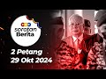 Sorotan Berita: 2 petang, 29 Oktober 2024