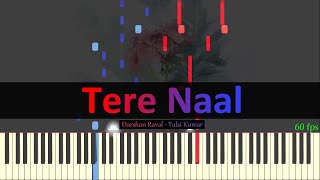 Tere Naal - Darshan Raval, Tulsi Kumar | Solo Piano Tutorial