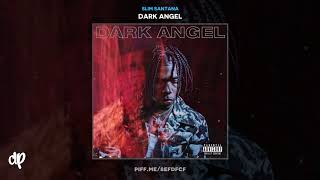 Slim Santana - Take My Soul (feat. Yung Bans) [Dark Angel]