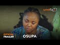 Osupa Yoruba Movie 2024 | Official Trailer | Showing Tomorrow October 3rd On ApataTV+