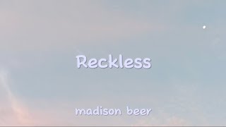 RECKLESS - MADISON BEER (LIRIK)