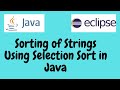 Sorting of Strings Using Selection Sort in Java
