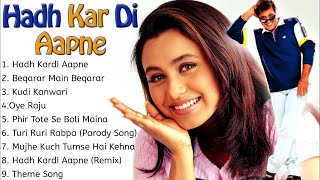 Hadh Kardi Aapne Movie All Songs~Gobinda~Rani Mukherjee~MUSICAL WORLD