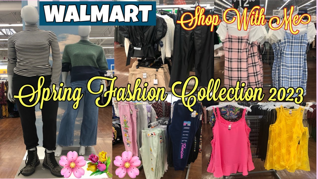 Walmart Spring Clothing Collection 2023 Shop With Me At Walmart