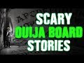 21 True Creepy Paranormal Ouija Board Demonic Ghost Horror Stories