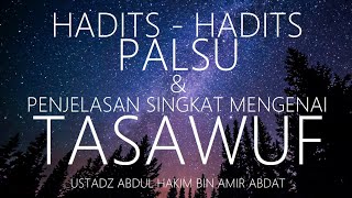 HADITS - HADITS PALSU - Ustadz Abdul Hakim bin Amir Abdat