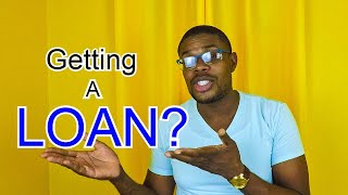 Planning to get a LOAN? // Watch this FIRST!!!