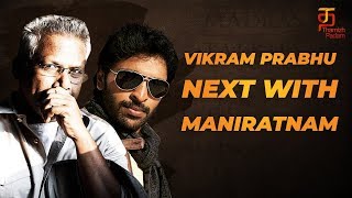 Maniratnam New Movie Titled as Vaanam Kottatum | Vikram Prabhu | Aishwarya Rajesh | Thamizh Padam
