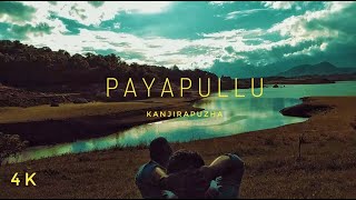 PAYAPULLU | Kanjirapuzha dams