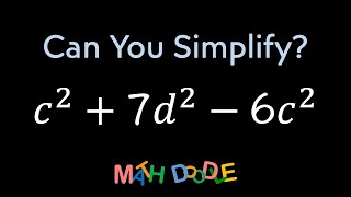 Simplifying Polynomial “𝑐^2 + 7𝑑^2 – 6𝑐^2” | Step-by-Step Algebra Solution - Math Doodle