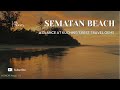 RILvlogs @ Sematan Beach