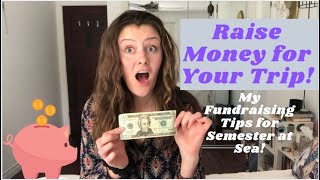 Fundraising Tips for Semester at Sea! How to Raise Money for Your Trip/Save Money Beforehand!