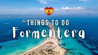 Best things to do in Formentera | Spain travel guide