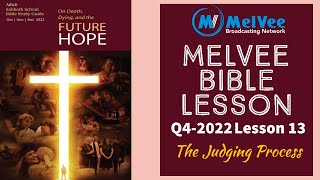 MelVee Sabbath School Lesson 13 II The Judging Process