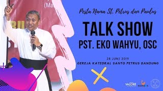 Apa untungnya sebagai Katolik, Santo Petrus dan keutamaan-nya - Talk Show Pst. Eko Wahyu, OSC