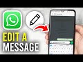 How To Edit Message In WhatsApp - Full Guide