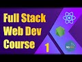 Introduction - Full Stack Web Development Course [1] | ReactJS, NodeJS, Express, MySQL