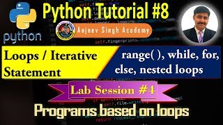 Python Loops Tutorial #8 | Range( ) Method | For loop | While loop | Loop Else | Nested Loop