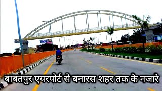 Babatpur Airport to varanasi ride , Babatpur Airport to Banaras City Ride , Bike ride , Travel vikas