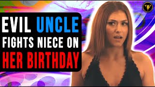 Evil Uncle Fights Niece On Her Birthday, He instantly regrets it.