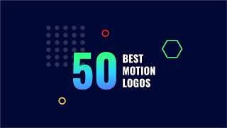50 Best Logo Animation - 50 Best Motion logos - 50 Cool Logos - 50 Logo Intro