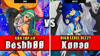 GGST | Beshh00 (ABA) VS Konao (Dizzy) | Guilty Gear Strive High level gameplay