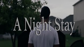 A Night Stay (Short Film)