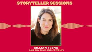 Storyteller Sessions: Gillian Flynn (Gone Girl, Sharp Objects)