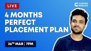 4 Months Perfect Placement Plan | Placement Tips 2022 | Coding Ninjas