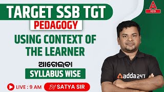 SSB TGT 2024 | Pedagogy | Using Context Of The Learner By Satya Sir