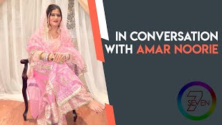 7SEVEN| Amar Noorie | Exclusive interview | Sardool Sikander | Harbhajan Mann | Karamjit Anmol |