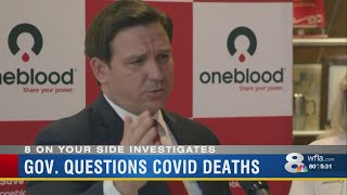 As Florida's death toll climbs, Gov. Ron DeSantis questions state's numbers