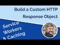 Building Custom Response Objects