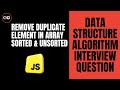 Remove Duplicates from Array in JavaScript 🔁 | DSA Interview Question #5
