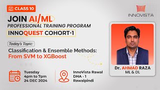 Innoquest Cohort 1: SVM to XGBoost | Class 10